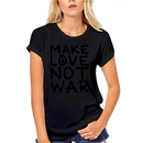 Tricou de designer pentru femei T-shirt Not War - mai multe variante