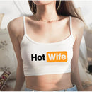 Femeile amuzante Crop Top Hot Wife - mai multe variante