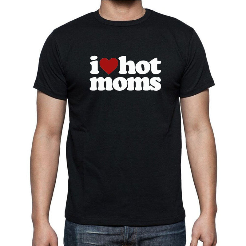 Tricou amuzant pentru bărbați - I love hot moms - mai multe variante