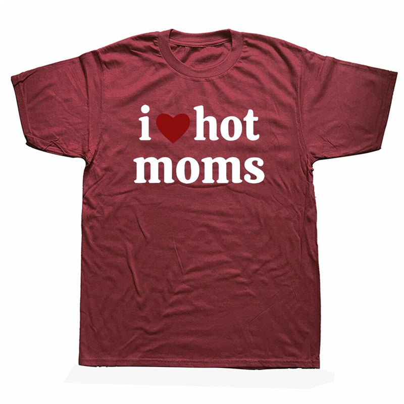 Tricou amuzant pentru bărbați - I love hot moms - mai multe variante